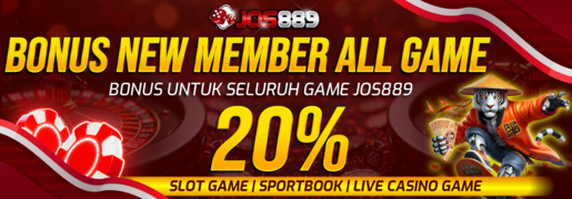 PROMO BONUS 20% MEMBER BARU ( ALL GAMES ) JOS889
