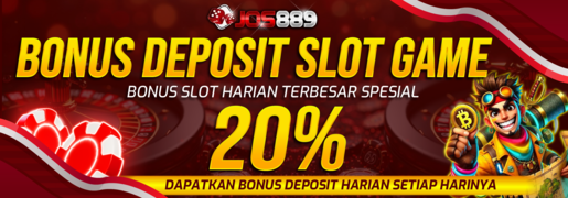 BONUS NEXT DEPOSIT 20% JOS889 SLOT