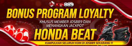 BONUS LOYALTY PROGRAM JOS889
