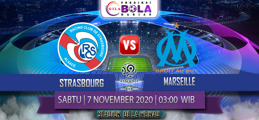 Prediksi Strasbourg Vs Marseille 7 November 2020