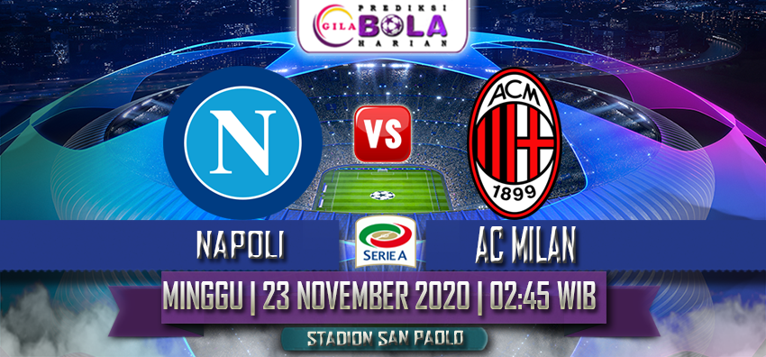 Prediksi Napoli Vs Ac Milan 23 November 2020