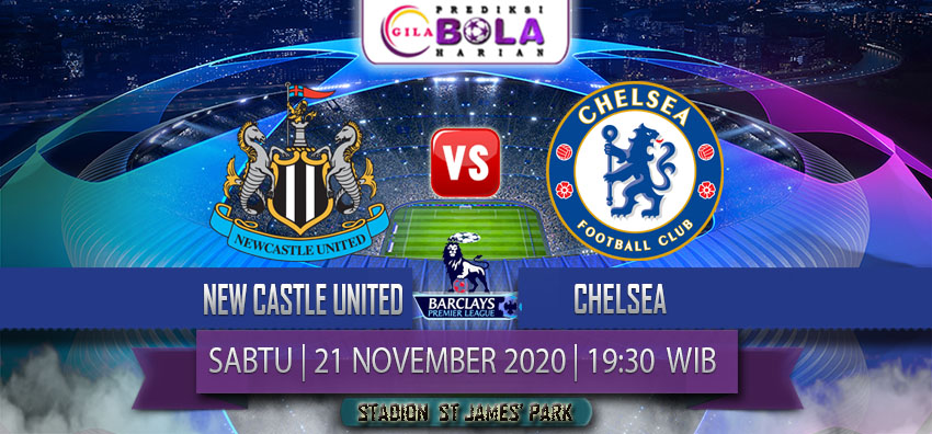 Prediksi Newcastle United Vs Chelsea 21 November 2020