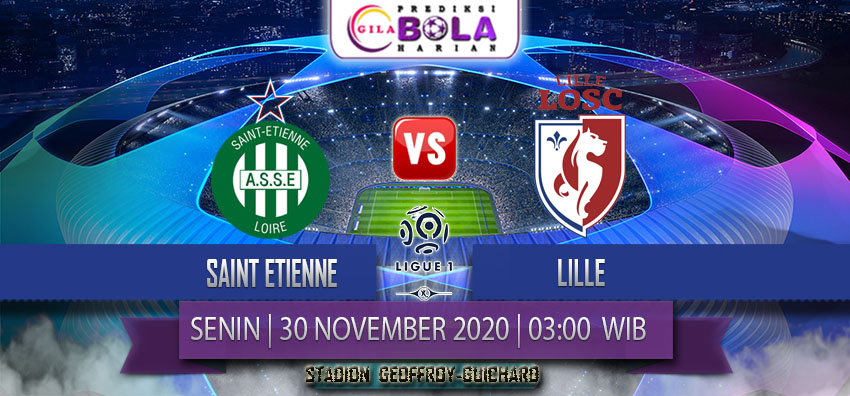 Prediksi Saint Etienne Vs Lille 30 November 2020