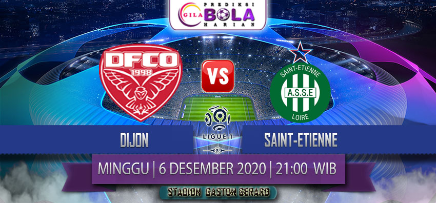 Prediksi Dijon Vs Saint Etienne 6 Desember 2020