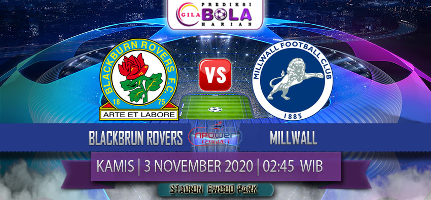 Prediksi Blackburn Rovers Vs Millwall 3 Desember 2020