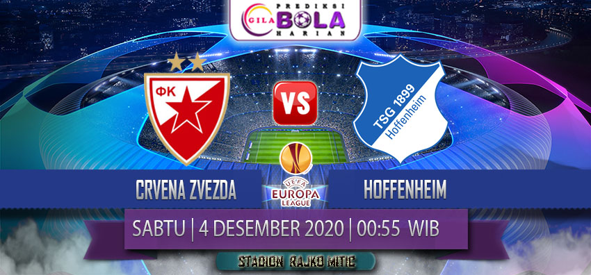 Prediksi Crvena Zvezda Vs Hoffenheim 4 Desember 2020