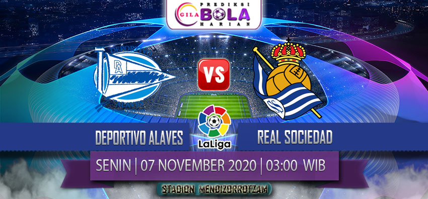 Prediksi Deportivo Alaves Vs Real Sociedad 7 Desember 2020