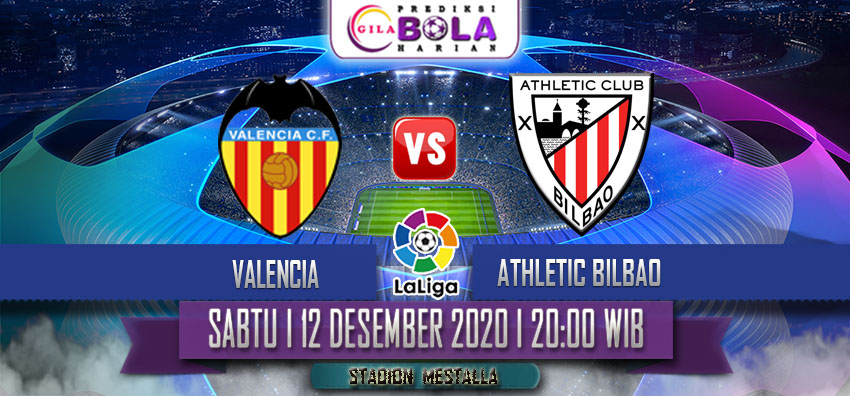 Prediksi Valencia Vs Athletic Bilbao 12 Desember 2020