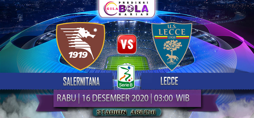 Prediksi Salernitana Vs Lecce 16 Desember 2020