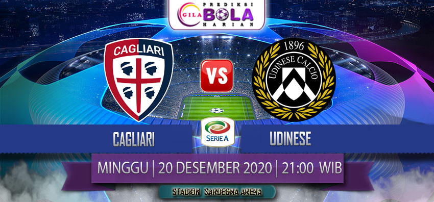 Prediksi Cagliari Vs Udinese 20 Desember 2020