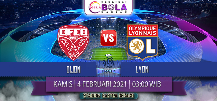 Prediksi Dijon Vs Lyon 4 Februari 2021