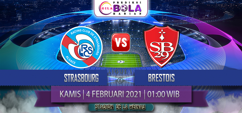 Prediksi Strasbourg Vs Brestois 4 Februari 2021