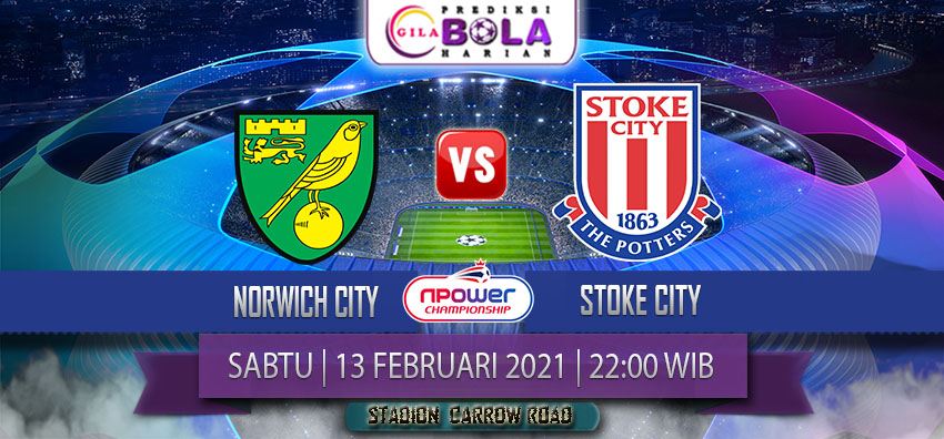 Prediksi Norwich City Vs Stoke City 13 Februari 2021