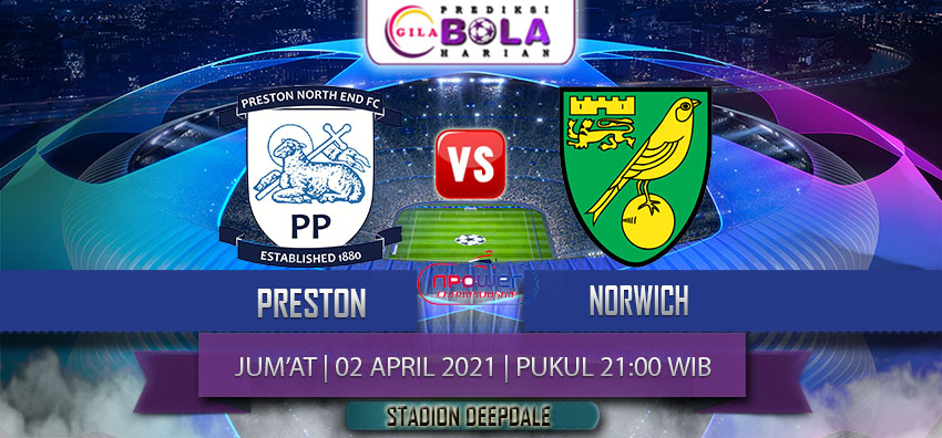 Prediksi Preston Vs Norwich City 2 April 2021