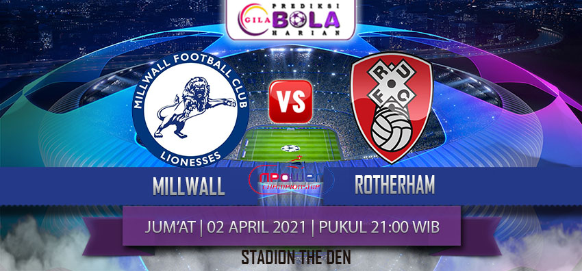 Prediksi Millwall Vs Rotherham 2 April 2021