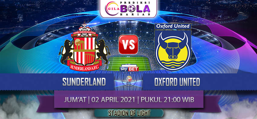 Prediksi Sunderland Vs Oxford United 2 April 2021