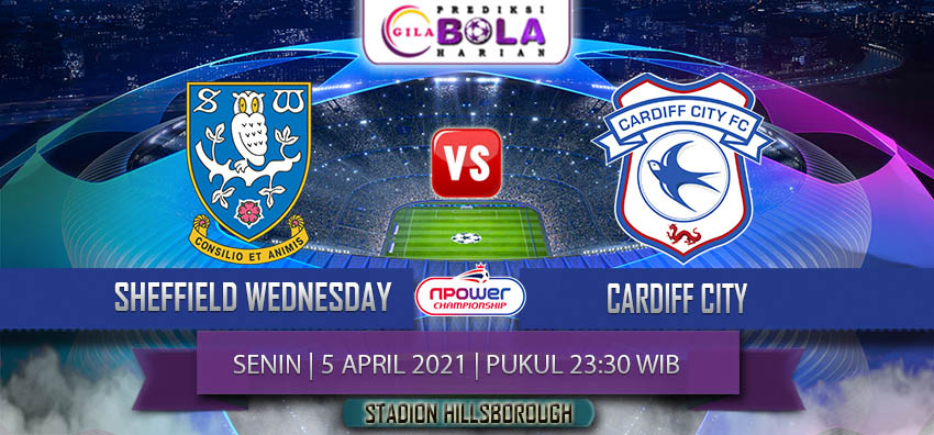 Prediksi Sheffield Wednesday Vs Cardiff City 5 April 2021