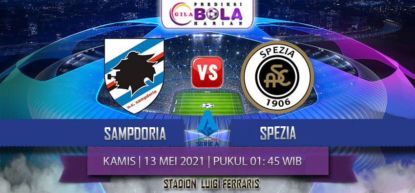 Prediksi Sampdoria Vs Spezia 13 Mei 2021