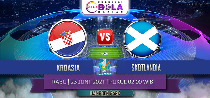 Prediksi Euro Kroasia Vs Skotlandia 23 Juni 2021