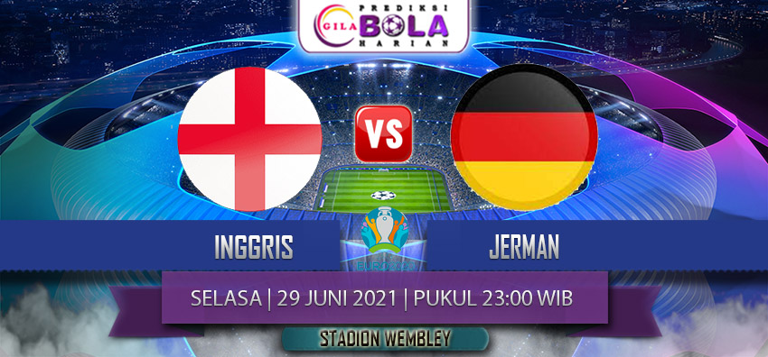 Prediksi Euro Inggris Vs Jerman 2020 29 Juni 2021