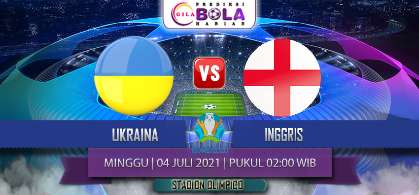 Prediksi Skor Ukraina Vs Inggris Euro 2020 04 Juli 2021