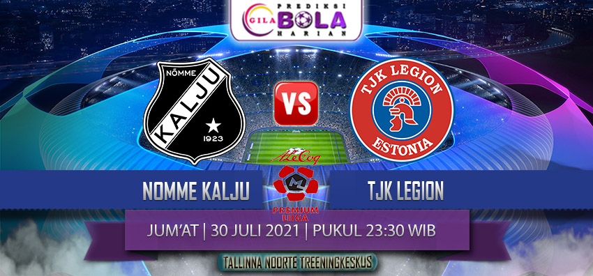 Prediksi Nomme Kalju Vs Tjk Legion 30 Juli 2021