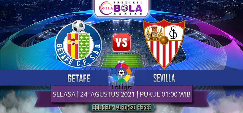 Prediksi Getafe Vs Sevilla 24 Agustus 2021