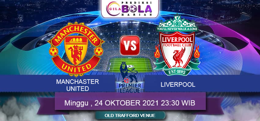 Prediksi Manchaster United Vs Liverpool