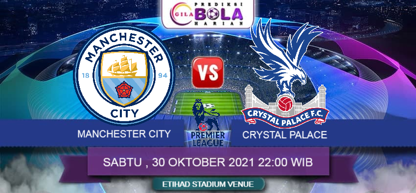 Prediksi Manchester City Vs Crystal Palace