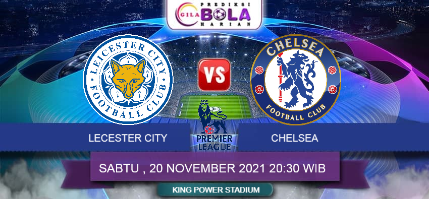 Prediksi Leicester City Vs Chelsea