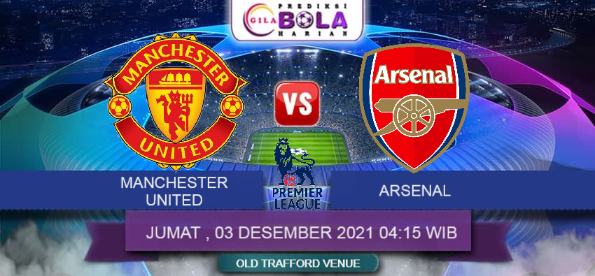 Prediksi Manchester United Vs Arsenal