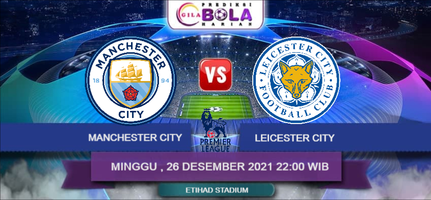 Prediksi Manchester City Vs Leicester City