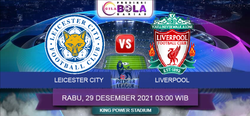 Prediksi Leicester City Vs Liverpool