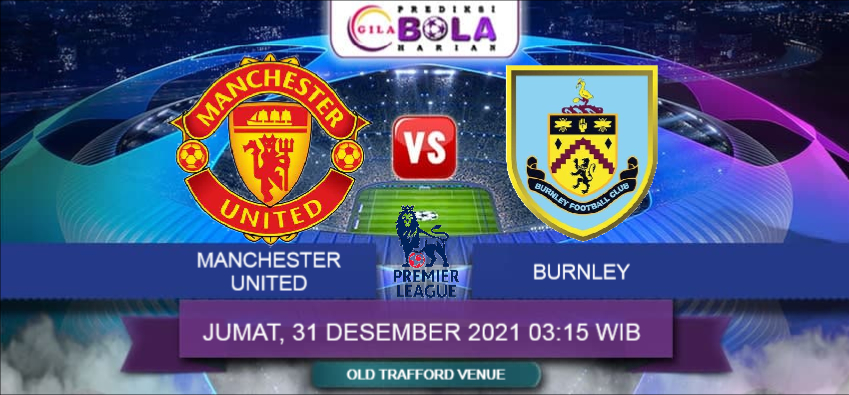 Prediksi Manchester United Vs Burnley