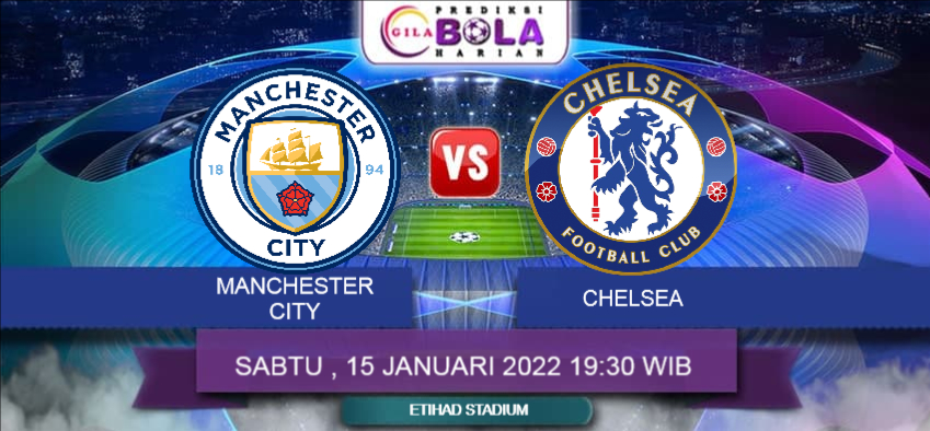 Prediksi Manchester City Vs Chelsea