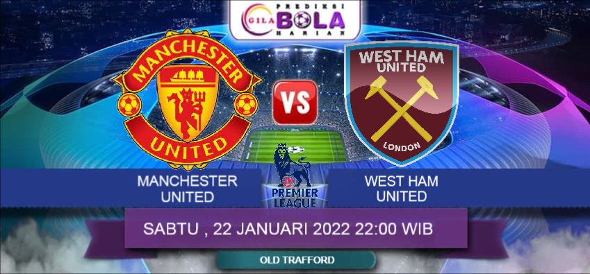 Prediksi Manchester United Vs West Ham United