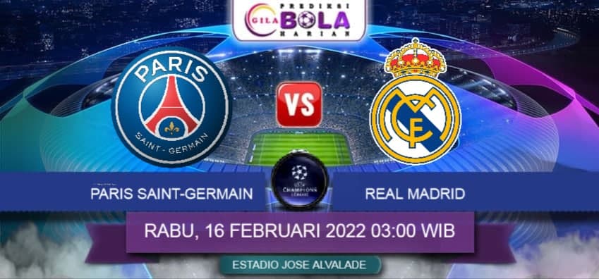 Prediksi Psg Vs Real Madrid 16 Februari 2022