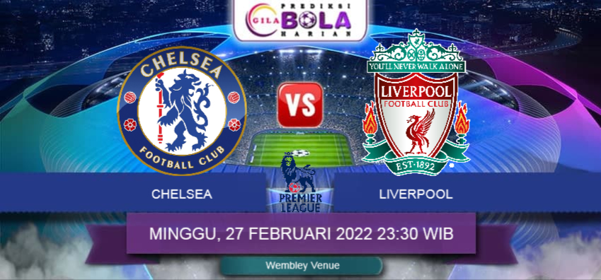 Prediksi Chelsea Vs Liverpool