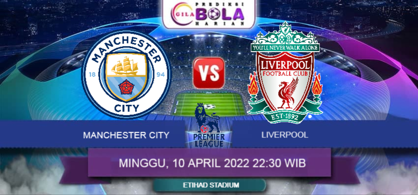 Prediksi Manchester City Vs Liverpool