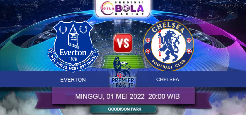 Prediksi Everton Vs Chelsea