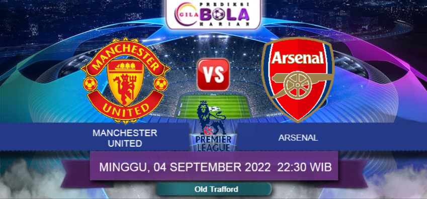 Prediksi Manchester United Vs Arsenal