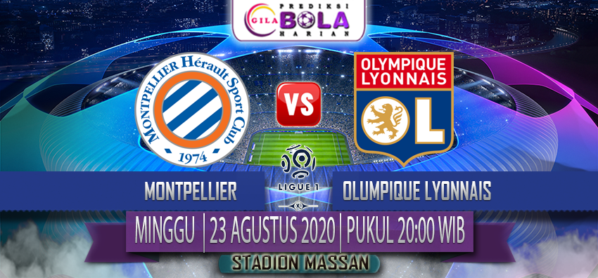 prediksi-montpellier-vs-olympique-lyonnais-23-agustus-2020