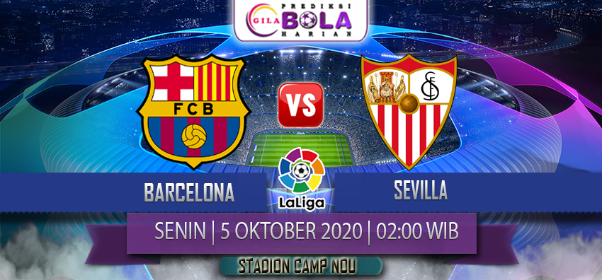 Prediksi Barcelona Vs Sevilla 5 Oktober 2020