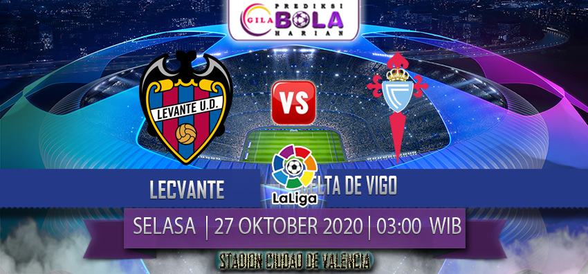 Prediksi Levante Vs Celta De Vigo 27 Oktober 2020