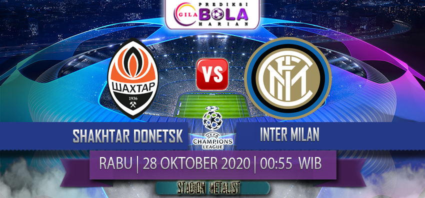 Prediksi Shakhtar Donetsk Vs Inter Milan 28 Oktober 2020